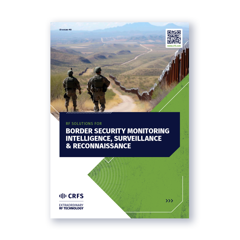 RF solutions for border security monitoring intelligence, surveillance & reconnaissance